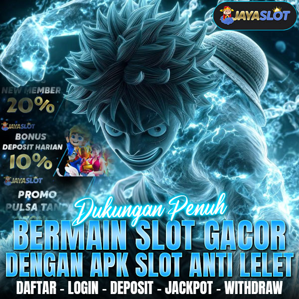 JAYASLOT * Situs Dukungan Penuh Bermain Slot Gacor Dengan Apk Slot Anti Lelet